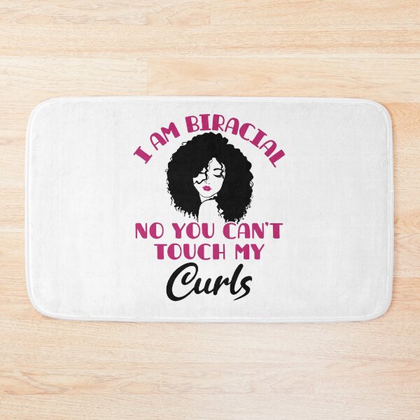 Item preview, Funny I Am Biracial No You Can't Touch My Curls designed and sold by jaygo.
