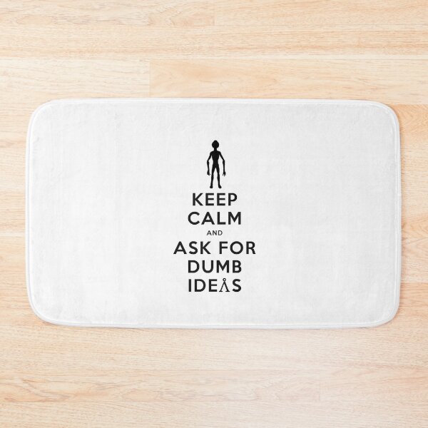 Item preview, Keep Calm and Ask for Dumb Ideas designed and sold by XFchemist-Art.