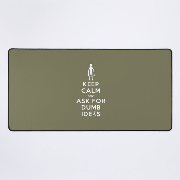 Item preview, Keep Calm and Ask for Dumb Ideas designed and sold by XFchemist-Art.