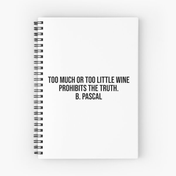 Item preview, Too much or too little wine prohibits the truth. B. Pascal designed and sold by LiteraryQuotes.