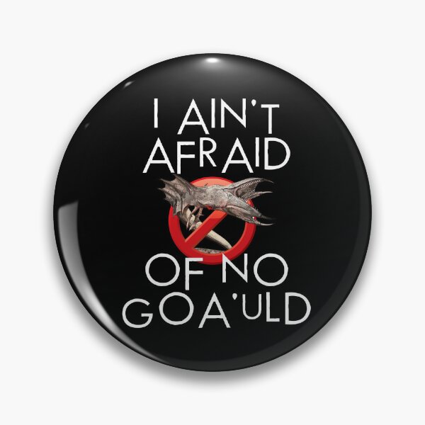 Item preview,  I Ain't Afraid of No Goa'uld designed and sold by XFchemist-Art.