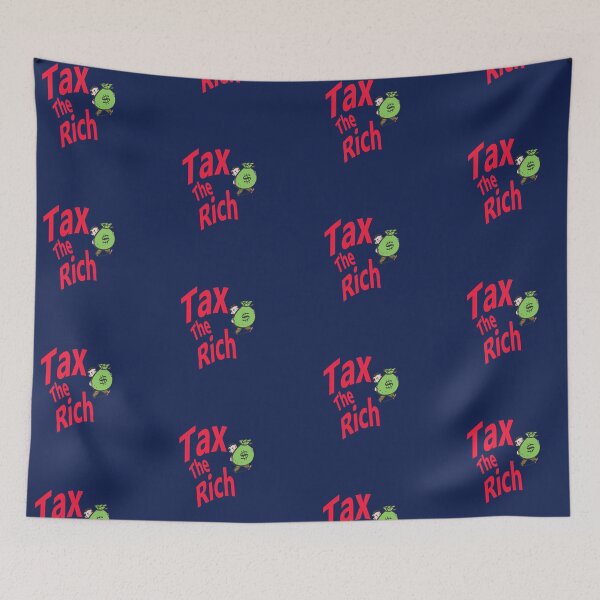 Item preview, Tax The Rich  designed and sold by lobodelnoir.