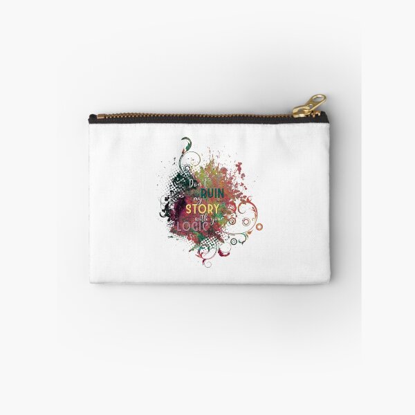 Item preview, Don't ruin my story with your logic designed and sold by XFchemist-Art.