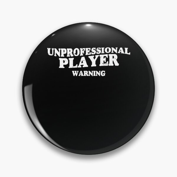Item preview, Unprofessional Player Warning Soccer Golf Basketball Player Gift designed and sold by TMelonShop.