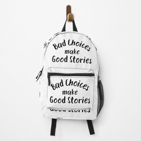 Item preview, Bad Choices Make Good Stories designed and sold by Fashion Art Gifts ⭐⭐⭐⭐⭐.
