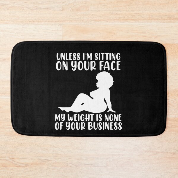 Item preview, My Weight Is None Of Your Business Positivity Anti Bullying Gift designed and sold by TMelonShop.