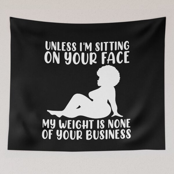 Item preview, My Weight Is None Of Your Business Positivity Anti Bullying Gift designed and sold by TMelonShop.