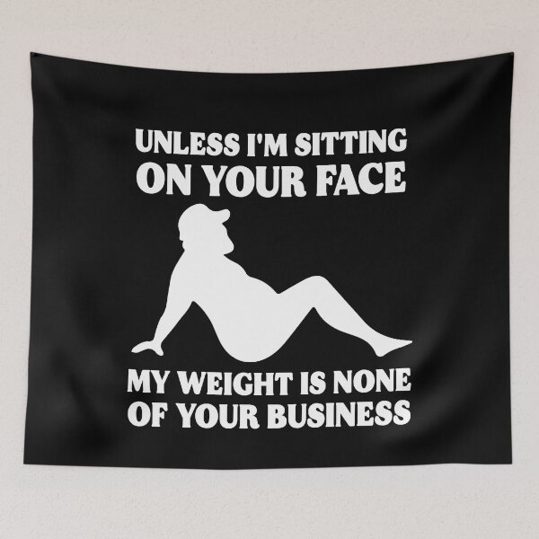 Item preview, My Weight Is None Of Your Business Fat Dad Fathers Day Gift designed and sold by TMelonShop.