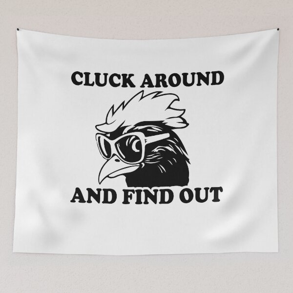 Item preview, Cluck Around And Find Out Funny Chicken Rooster Farm Life Gift designed and sold by TMelonShop.