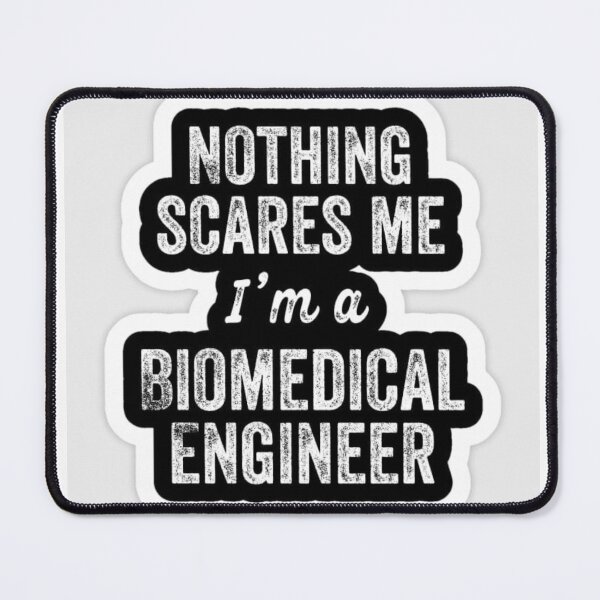 Item preview, NOTHING SCRES ME I4M A BIOMEDICAL ENGINEER designed and sold by boutiquati.