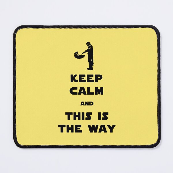 Item preview, Keep Calm and This Is The Way [black] designed and sold by XFchemist-Art.