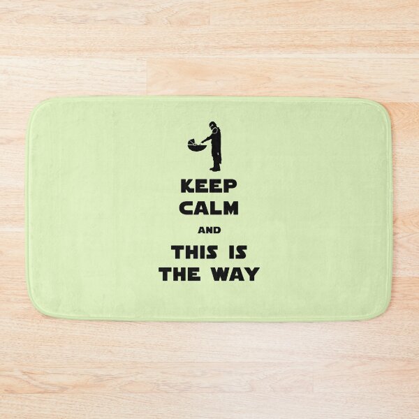 Item preview, Keep Calm and This Is The Way [black] designed and sold by XFchemist-Art.