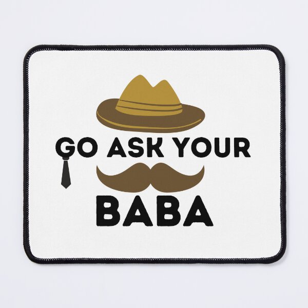 Item preview, Go ask your baba designed and sold by Loot Locker.