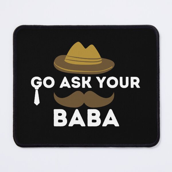 Item preview, Go ask your baba designed and sold by Loot Locker.