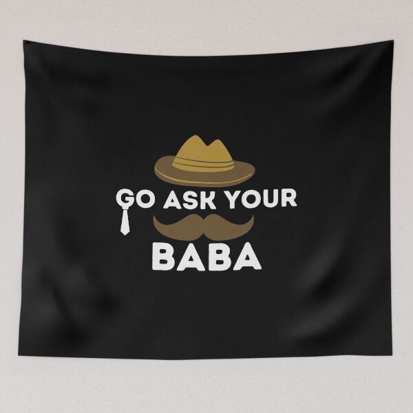 Item preview, Go ask your baba designed and sold by Loot Locker.