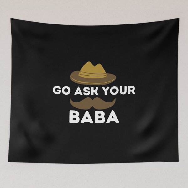 Item preview, Go ask your baba designed and sold by Loot Locker.