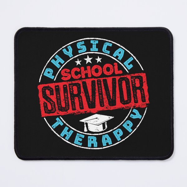 Item preview, Physical Therapy School Survivor designed and sold by jaygo.