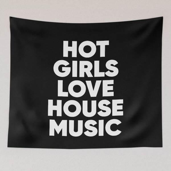 Item preview, Hot Girls Love House Music EDM designed and sold by mBshirts.