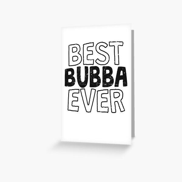 Item preview, Best Bubba Ever designed and sold by 14thFloor.