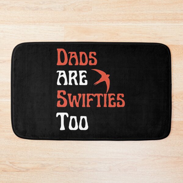 Item preview, dads are swifties too designed and sold by mu-art.