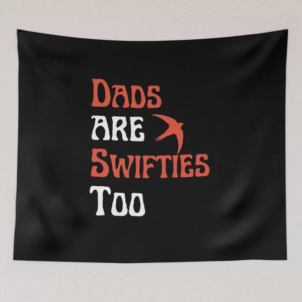 Item preview, dads are swifties too designed and sold by mu-art.