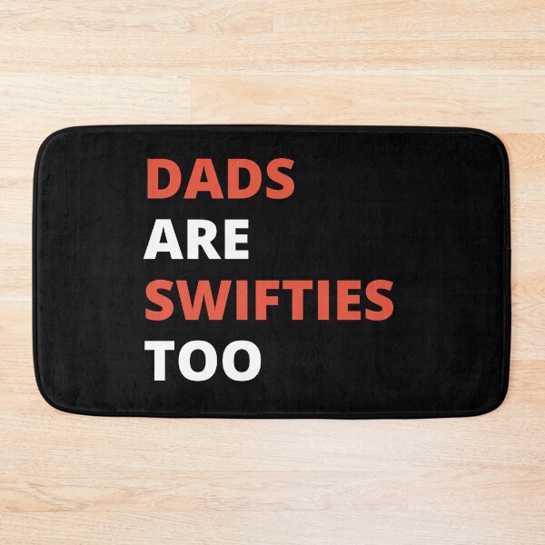 Item preview, dads are swifties too designed and sold by mu-art.