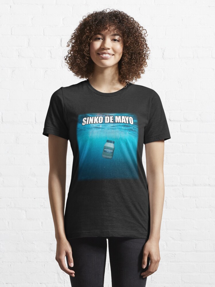 Disover Sinko de Mayo mayonnaise Cinco de mayo meme | Essential T-Shirt