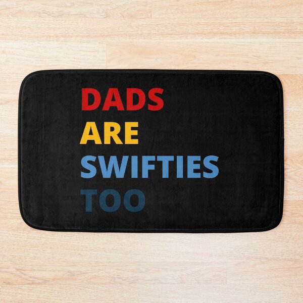 Item preview, dads are swifties too designed and sold by mu-art.