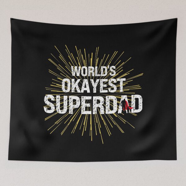 Item preview, Worlds Okayest Super Dad designed and sold by Affyboss6.