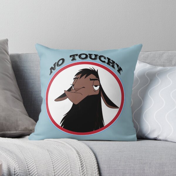 Kuzco NO TOUCHY sad llama emperor's new groove emperor david spade back off no touch funny gift Throw Pillow