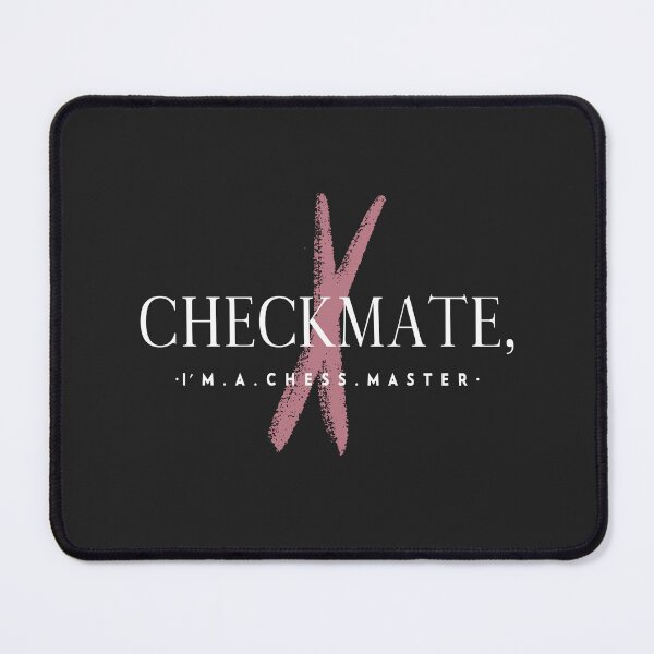 Item preview, Checkmate, I'm a Chess Master designed and sold by Winter--Flowers.