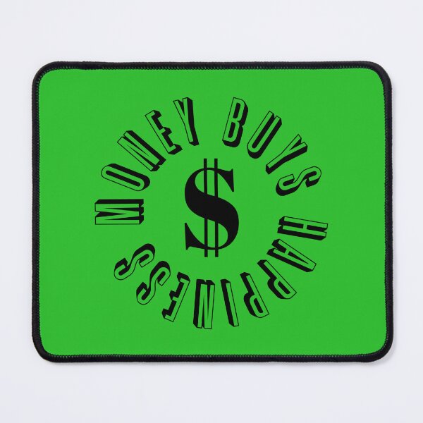 Item preview, Money Buys Happiness 1 designed and sold by Milasneeze.