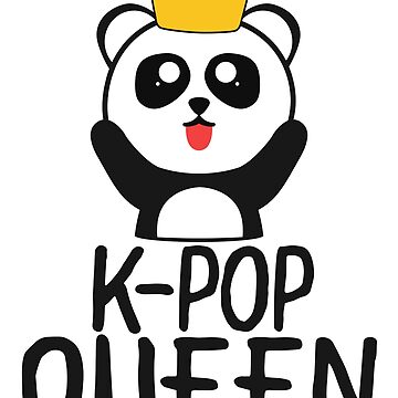 K-Pop Queen Cute Kawaii Panda\