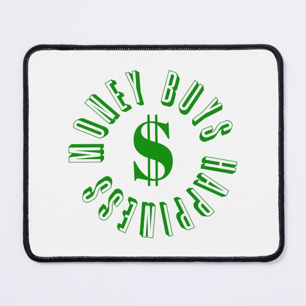 Item preview, Money Buys Happiness 3 designed and sold by Milasneeze.