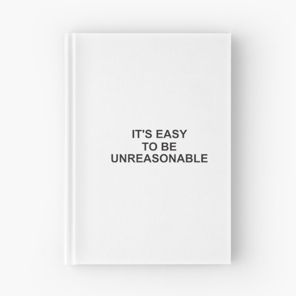 Item preview, It's easy to be unreasonable  designed and sold by Politics-Corner.