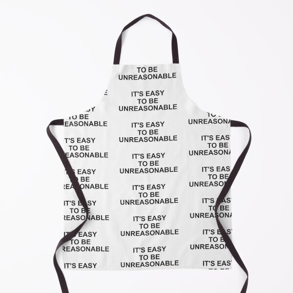 Item preview, It's easy to be unreasonable designed and sold by Politics-Corner.