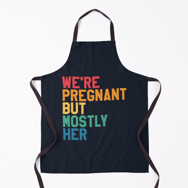 Item preview, We're pregnant but mostly her. Future father funny quote. designed and sold by SweetLog.