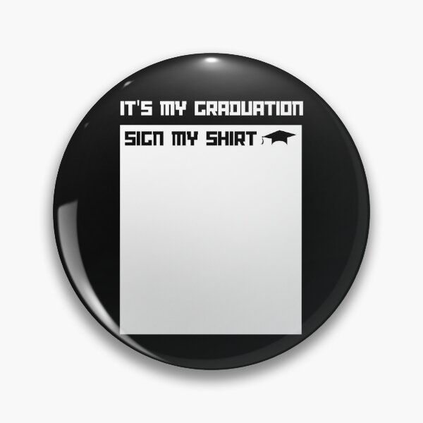 Item preview, Sign My Shirt Graduation Party Funny Graduate Class Of 2023 designed and sold by Anton Ashraf.