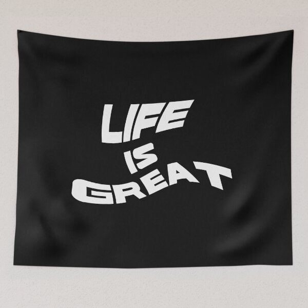 Item preview, life is great designed and sold by WeGotThat.