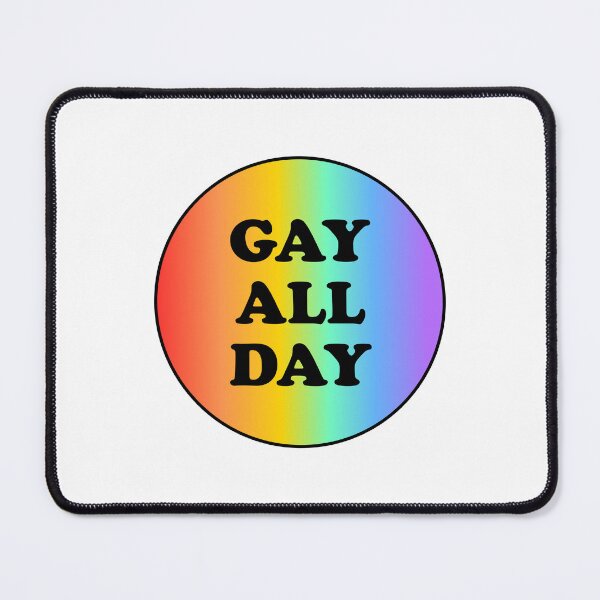 Item preview, Gay All Day designed and sold by Inspirationmotivation.
