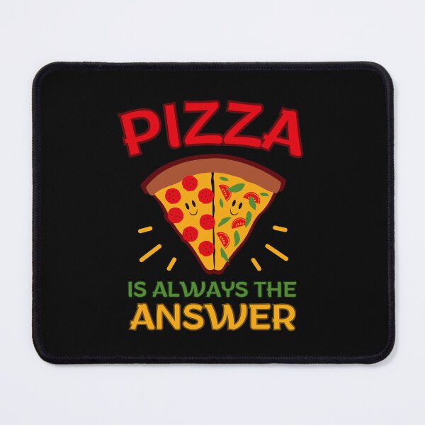 Item preview, Pizza is always the answer designed and sold by KKArtDesigner.