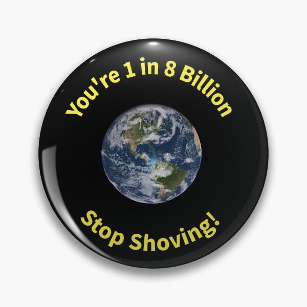 Item preview, World Globe Population Stop Shoving Yellow Lettering designed and sold by klhmmh.
