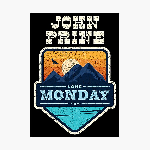 Item preview, John Prine - Long Monday - Distressed designed and sold by IfDesignGroup.