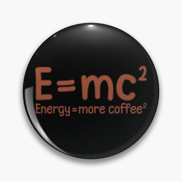 Item preview, E=mc2, Energy = more coffee2 designed and sold by TransFoto.