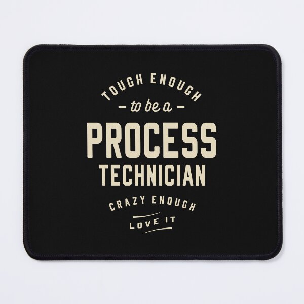 Item preview, Process Technician Tough Love designed and sold by cidolopez.