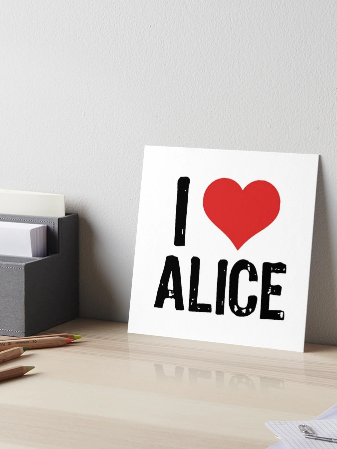 I Love Alice