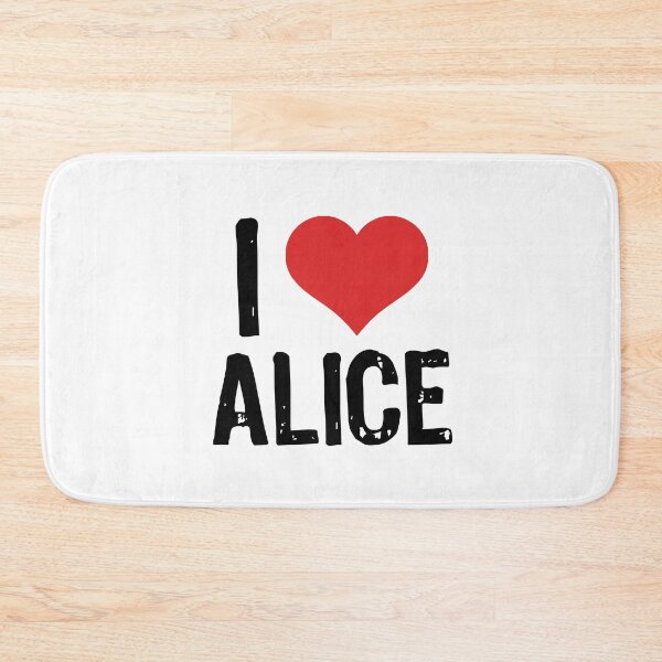 Item preview, I Love Alice designed and sold by The "I Love Everything" Shop.
