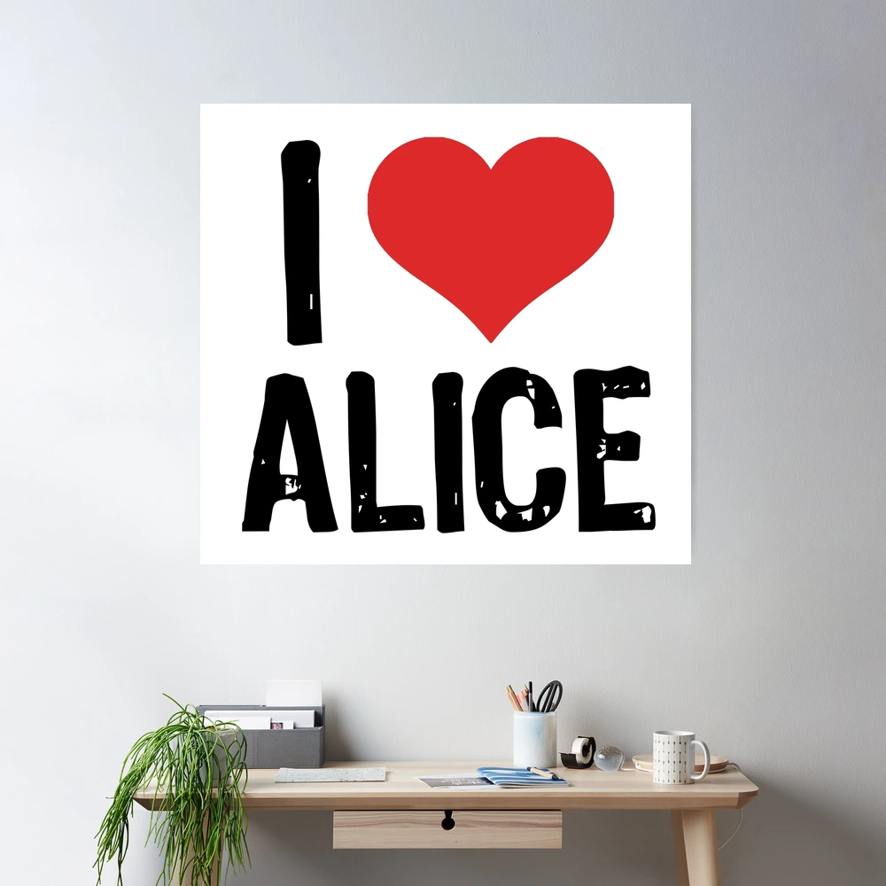 I Love Alice