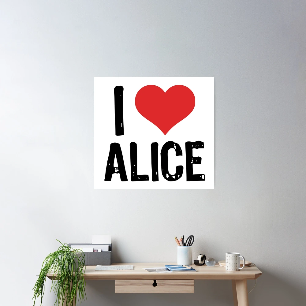 I Love Alice