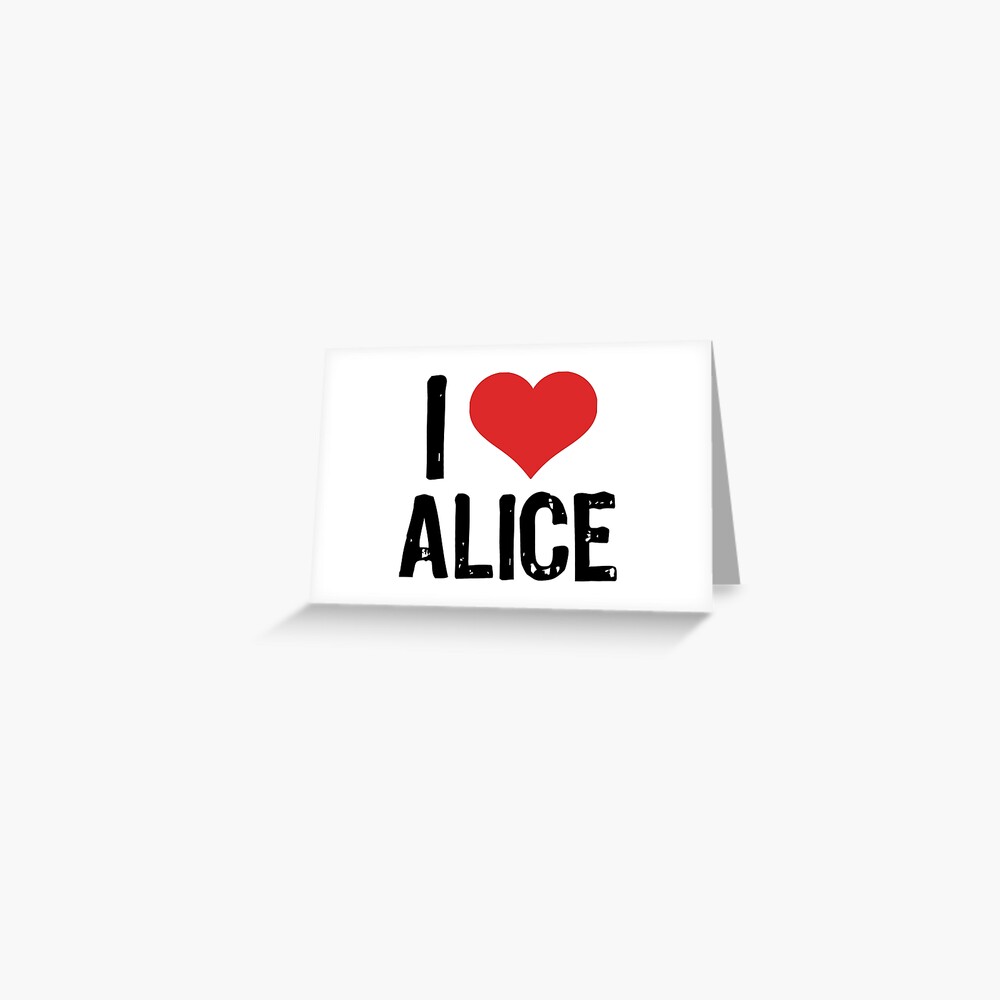 I Love Alice